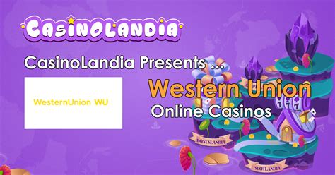 Top Western Union Casinos (2024) .